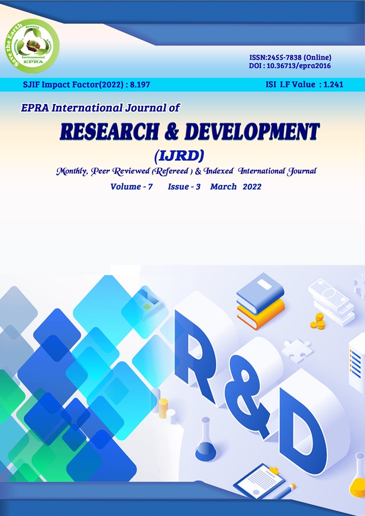					View Vol. 7 No. 3 (2022): EPRA International Journal of Research and Development (IJRD)|ISSN: 2455-7838(Online)
				